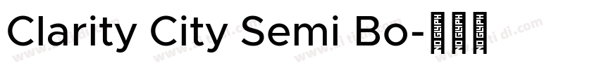 Clarity City Semi Bo字体转换